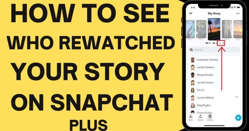 How To See Who Rewatched Your Story On Snapchat Plus