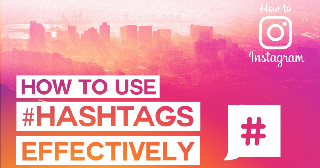 Utilizing Hashtags Effectively